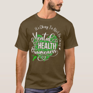 It's Okay To Not Be Okay Mental Health Awareness R T-Shirt
