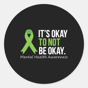 Its Okay To Not Be Okay Mental Health Awareness Ri Classic Round Sticker
