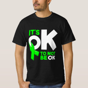 It's Okay To Not Be Okay Mental Health Awareness W T-Shirt