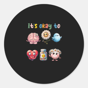 It's Okay To Not Be Okay - Mental Health Classic Round Sticker