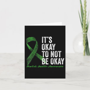 Its Okay To Not Be Okay Mental Health S Awareness  Card