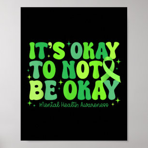 Its Okay To Not Be Okay Mental Health S Awareness Poster