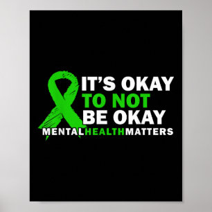 Its Okay To Not Be Okay Mental Health S Awareness  Poster