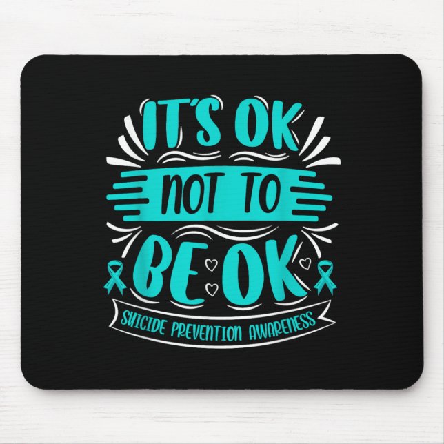 Its Okay To Not Be Okay - Mouse Pad (Front)