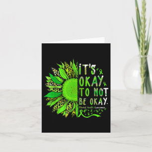 Its Okay To Not Be Okay Sunflower Mental Health Aw Card