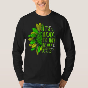 Its Okay To Not Be Okay Sunflower Mental Health Aw T-Shirt