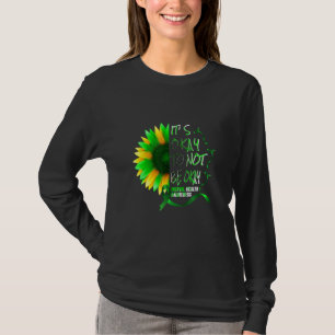 Its Okay To Not Be Okay Sunflower Mental Health Aw T-Shirt