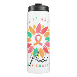 "It's Okay To Not Be Okay" Support Quote Thermal Tumbler