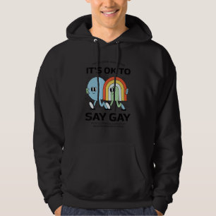 It's Okay To Say Gay Protect Trans Kids Hoodie