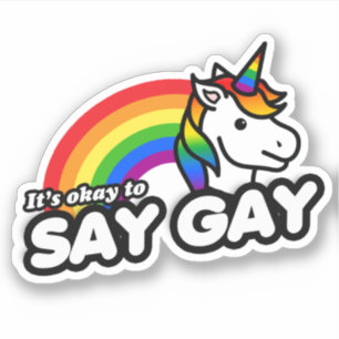 It's Okay to Say Gay Unicorn