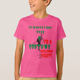 it's okkay not wear costume to the halloween party T-Shirt