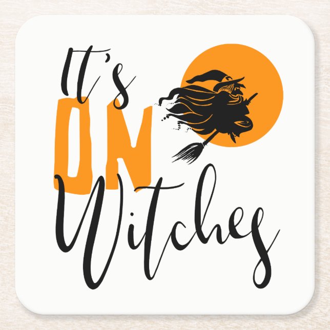 It's On Witches ID442 Square Paper Coaster (Front)