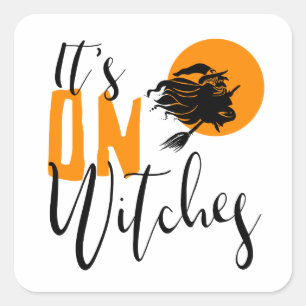 It's On Witches ID442 Square Sticker