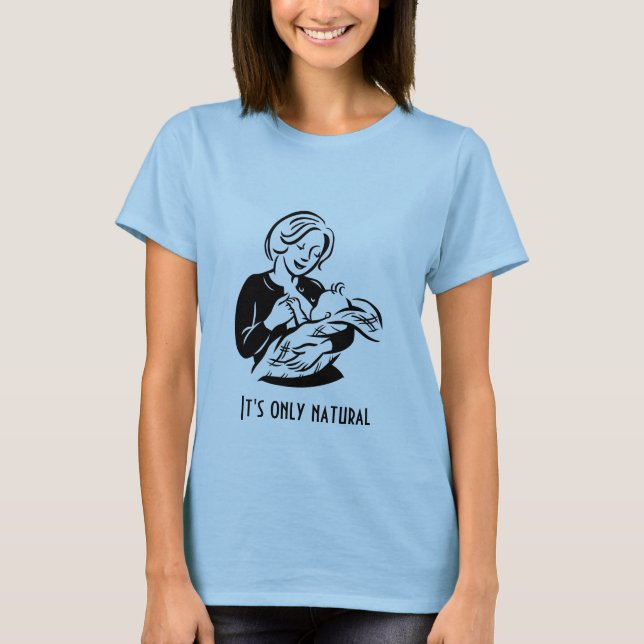 It's only natural T-Shirt (Front)