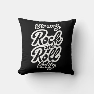 Its Only Rock and roll Baby Cushion