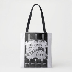 'Its Only Rock and Roll Baby' Tote Bag