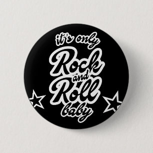 Its Only Rock And Roll Baby with stars 6 Cm Round Badge