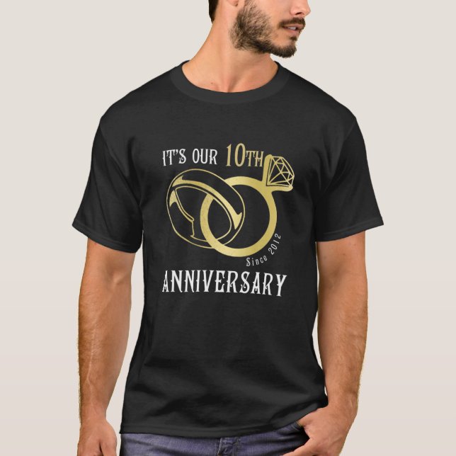 It's Our 10Th Anniversary Wedding Ring Since 2012 T-Shirt (Front)
