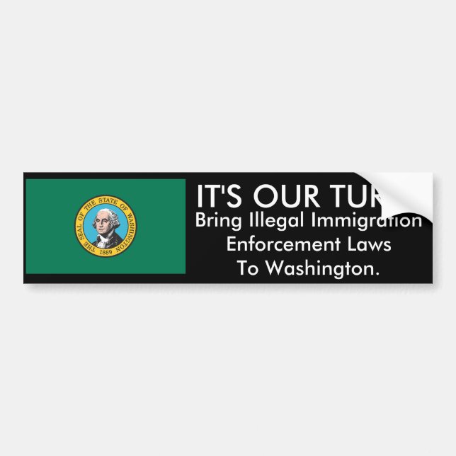 IT'S OUR TURN, Washington Bumper Sticker (Front)