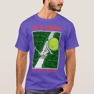 Its Out Out of your reach Funny Tennis Tee Tennis