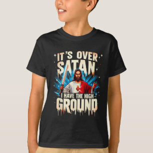 It's Over Satan I Have The High Ground Happy Easte T-Shirt