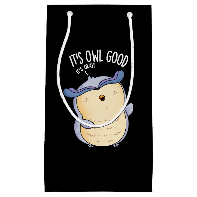 It's Owl Good Funny Bird Pun Dark BG Small Gift Bag (Front)