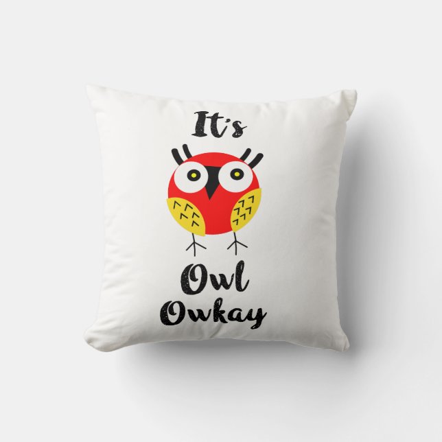 It's owl owkay  cushion (Front)