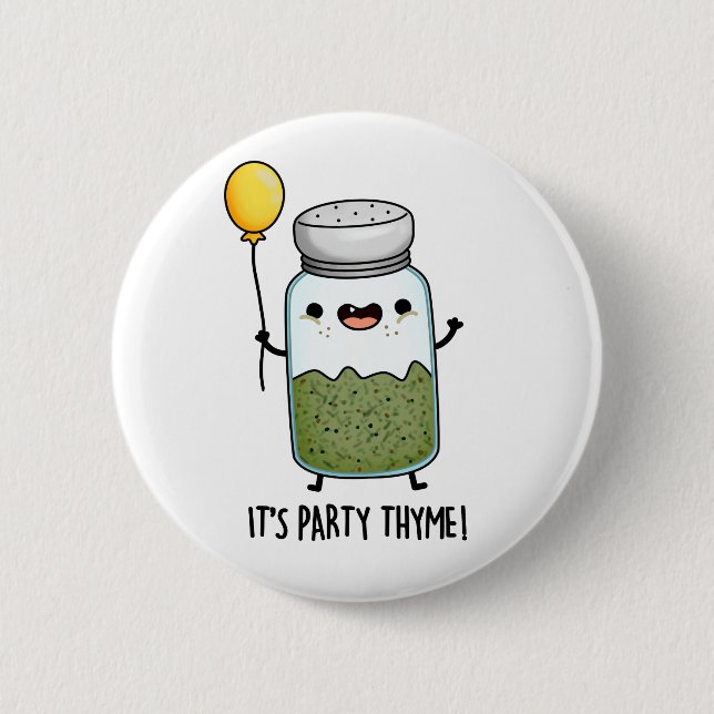 It's Party Thyme Funny Herb Pun  6 Cm Round Badge (Front)