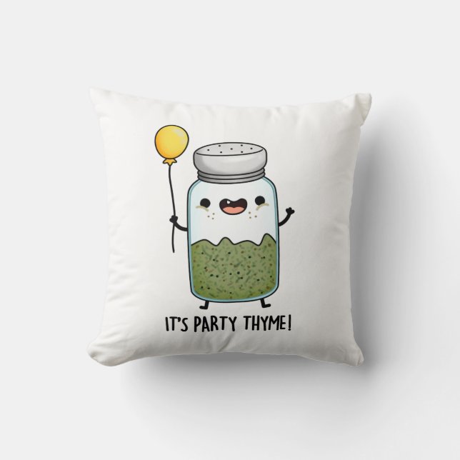 It's Party Thyme Funny Herb Pun  Cushion (Front)