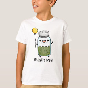 It's Party Thyme Funny Herb Pun T-Shirt