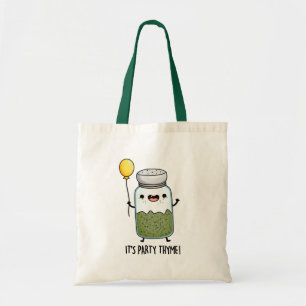 It's Party Thyme Funny Herb Pun Tote Bag