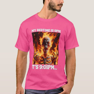 It's Past My Bedtime Funny Cringe Hard Skeleton Me T-Shirt