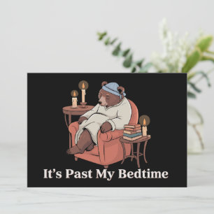 It's Past My Bedtime Funny Sleppy Bear Meme Xmas Holiday Card