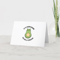 It's pawsome to be a vegan avocado