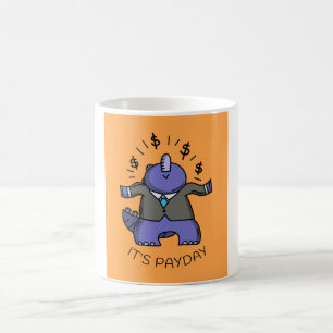 It's Payday - Fun & OFFICE HUMOR Coffee Mug