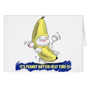 ITS PEANUT BUTTER JELLY TIME