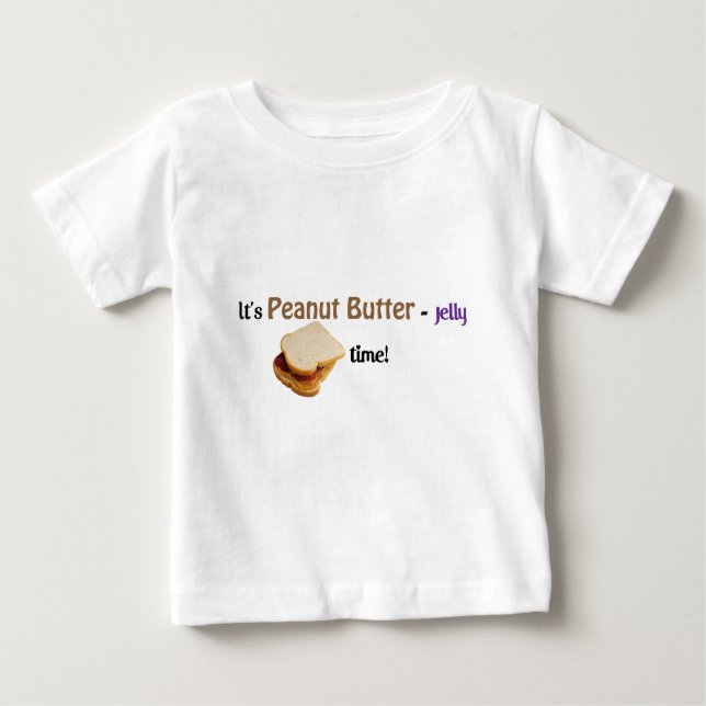 It's Peanut Butter-Jelly time! Baby T-Shirt (Front)