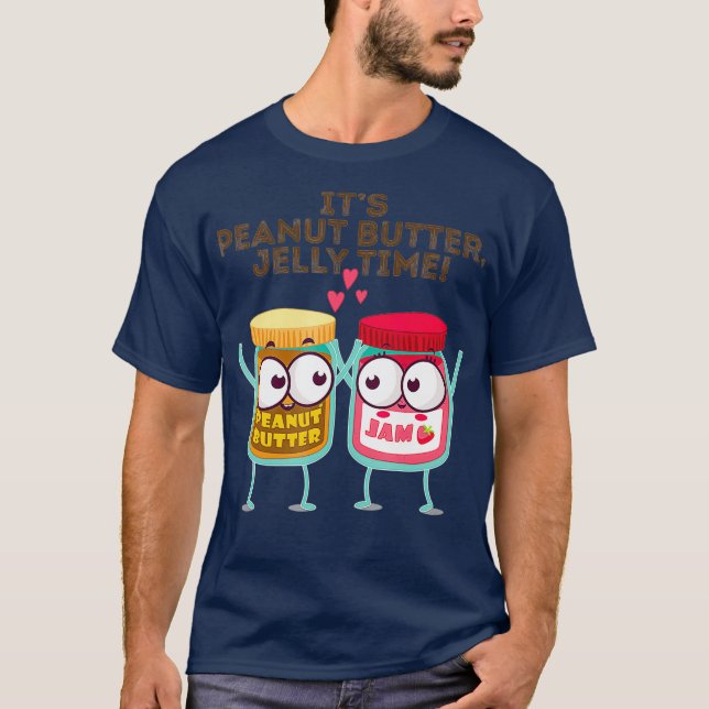 Its Peanut Butter Jelly Time Funny Gift Idea T-Shirt (Front)