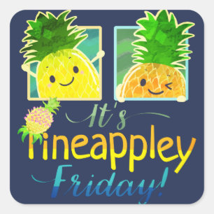 It's Pineappley Friday - Punny Garden Square Stick Square Sticker