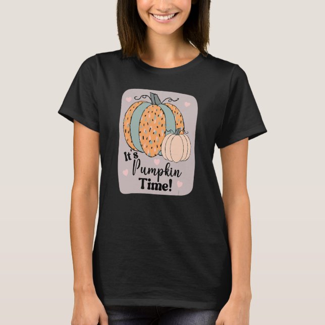It's Pumpkin Time  Colour Pattern Pumpkins Autumn  T-Shirt (Front)