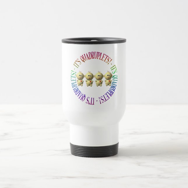 It's quadruplets! travel mug (Center)