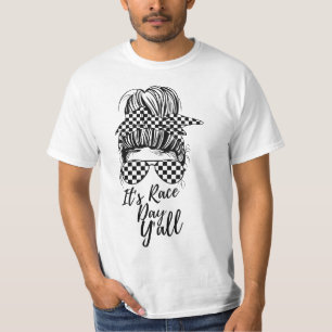 It's Race Day Y'all Checkered Flag Racing Messy Bu T-Shirt