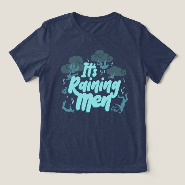 It's Raining Men - Dark Humour Tri-Blend Shirt (Design Front)