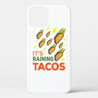 It's Raining Tacos Funny Taco Graphic Gift  iPhone 12 Case