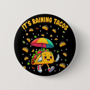 It's Raining Tacos Funny Taco Lovers Kids Girls Bo 6 Cm Round Badge