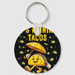 It's Raining Tacos Funny Taco Lovers Kids Girls Bo Key Ring