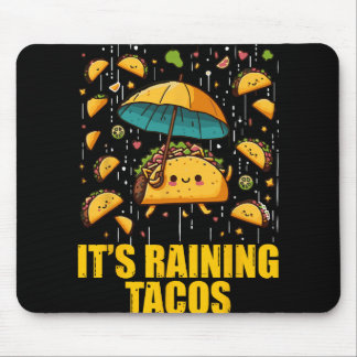 It's Raining Tacos Funny Taco Lovers Kids Girls Bo Mouse Pad