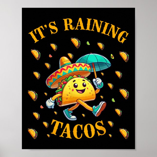 Its Raining Tacos Funny Taco Lovers Kids Girls Boy Poster (Front)