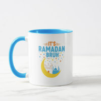 It's Ramadan Bruh Muslim Ramadan Mubarak Eid Men
