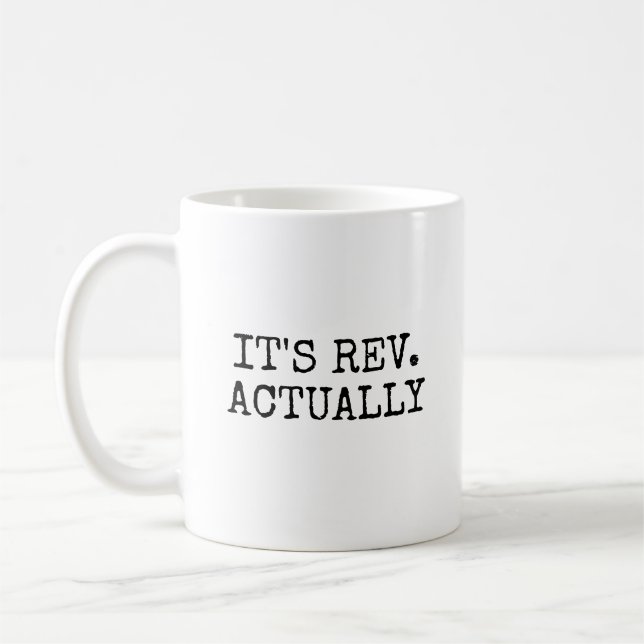 It's Rev Actually Funny Ordination Paston Gift Coffee Mug (Left)